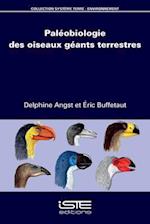 Paléobiologie des oiseaux géants terrestres