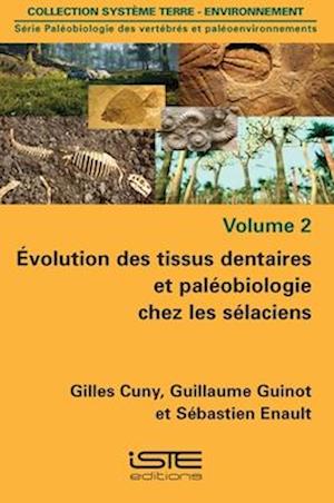 Évolution des tissus dentaires et paléobiologie chez les sélaciens