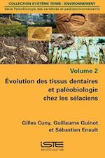 Évolution des tissus dentaires et paléobiologie chez les sélaciens