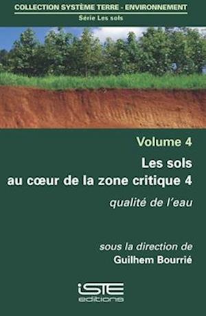 Les sols au coeur de la zone critique 4