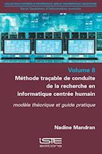 Méthode traçable de conduite de la recherche en informatique centrée humain