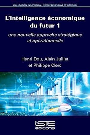 L'intelligence économique du futur 1