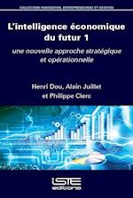 L'intelligence économique du futur 1