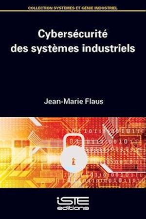 Cybersecurite Des Systemes Industriels