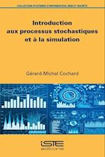 Introduction aux processus stochastiques et à la simulation