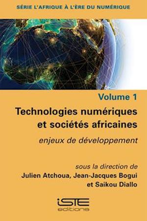 Technologies numériques et sociétés africaines