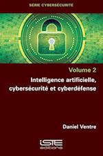 Intelligence artificielle, cybersécurité et cyberdéfense