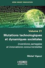 Mutations technologiques et dynamiques sociétales