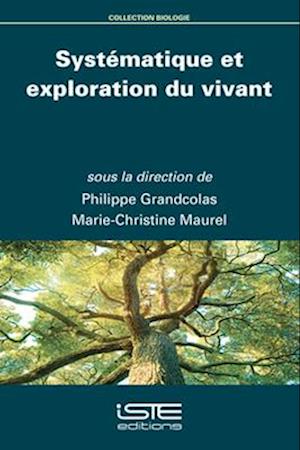 Systématique et exploration du vivant