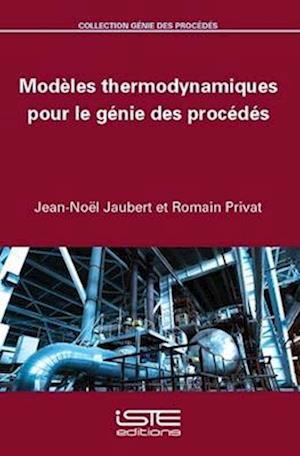 Modèles thermodynamiques pour le génie des procédés