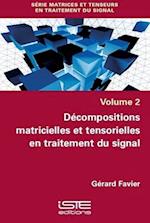 Décompositions matricielles et tensorielles en traitement du signal