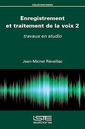 Enregistrement et traitement de la voix 2