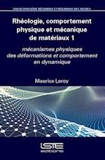 Rhéologie, comportement physique et mécanique de matériaux 1