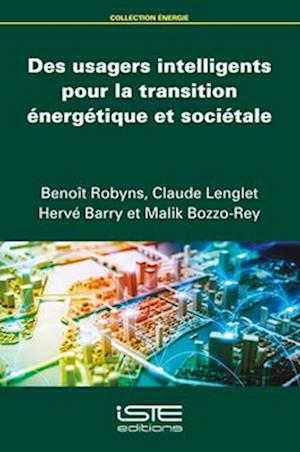 Des usagers intelligents pour la transition énergétique et sociétale