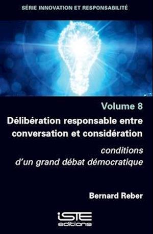 Délibération responsable entre conversation et considération