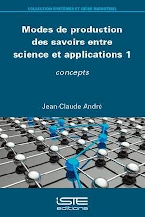 Modes de production des savoirs entre science et applications 1