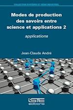 Modes de production des savoirs entre science et applications 2