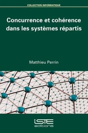 Concurrence et coherence dans les systemes repartis