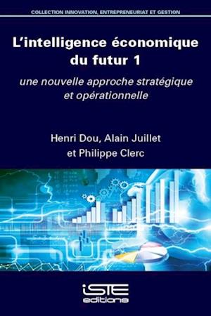 L'intelligence economique du futur 1