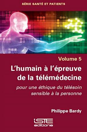 L'humain a l'epreuve de la telemedecine