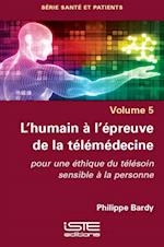 L'humain a l'epreuve de la telemedecine