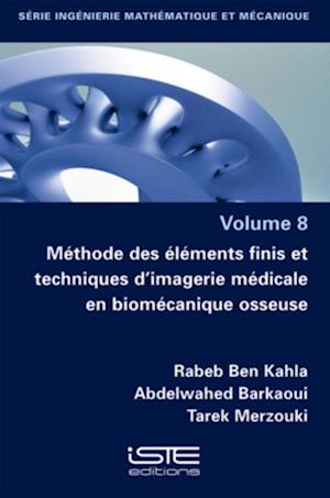 Methode des elements finis et techniques d'imagerie medicale en biomecanique osseuse