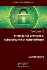 Intelligence artificielle, cybersecurite et cyberdefense