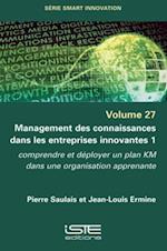 Management des connaissances dans les entreprises innovantes 1