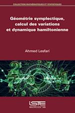 Geometrie symplectique, calcul des variations et dynamique hamiltonienne