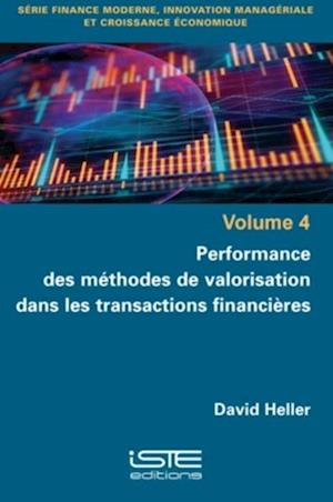 Performance des methodes de valorisation dans les transactions financieres