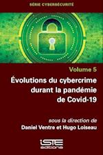 Evolutions du cybercrime durant la pandemie de Covid-19