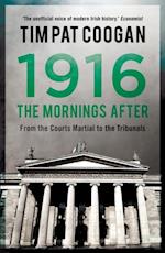 1916: The Mornings After