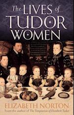 Lives of Tudor Women