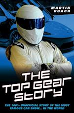 Top Gear Story - The 100% Unofficial Story of the Most Famous Car Show... In The World