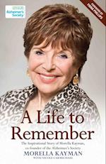 Life to Remember - The Inspirational Story of Morella Kayman, Co-Founder of the Alzheimer's Society