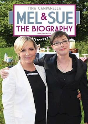 Mel and Sue - The Biography