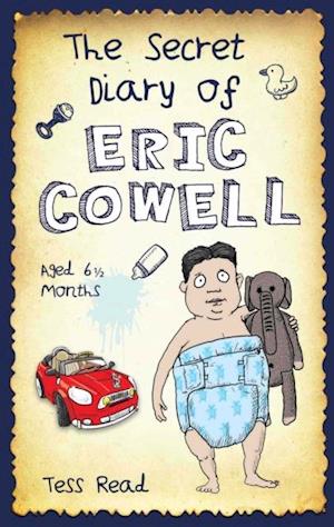 Secret Diary of Eric Cowell - Aged 6 1/2 months