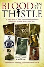 Blood on the Thistle - The heartbreaking story of the Cranston family and their remarkable sacrifice