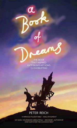 Book of Dreams - The Book That Inspired Kate Bush's Hit Song 'Cloudbusting'