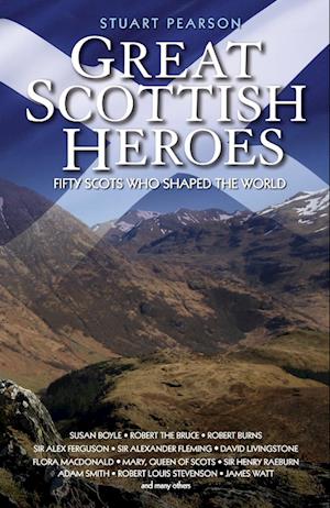 Great Scottish Heroes