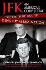 JFK - An American Coup D'etat