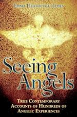 Seeing Angels - True Contemporary Accounts of Hundreds of Angelic Experiences