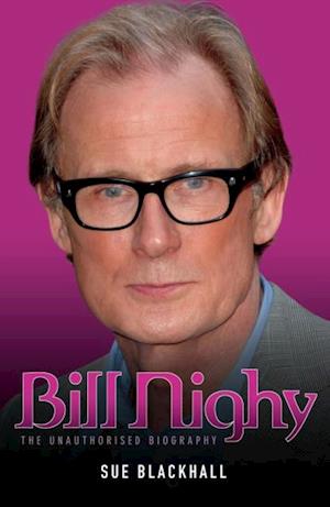 Billy Nighy - The Unauthorised Biography