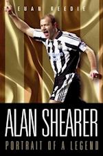 Alan Shearer: Portrait Of A Legend - Captain Fantastic