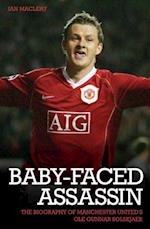 Baby Faced Assasin - The Biography of Manchester United's Ole Gunnar Solskjaer