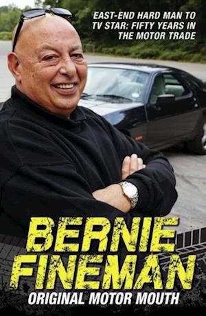 Bernie Fineman - Original Motor Mouth