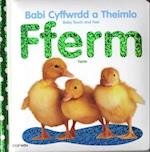 Babi Cyffwrdd a Theimlo/Baby Touch and Feel: Fferm/Farm