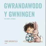 Gwrandawodd y Gwningen / The Rabbit Listened