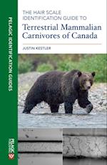 Hair Scale Identification Guide to Terrestrial Mammalian Carnivores of Canada