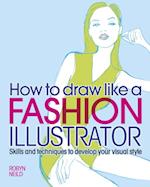 How to Draw Like a Fashion Illustrator